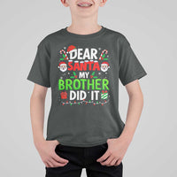 Dear Santa My Brother Did It Funny Christmas T Shirt For Kid Boys Girls Kids - Wonder Print Shop