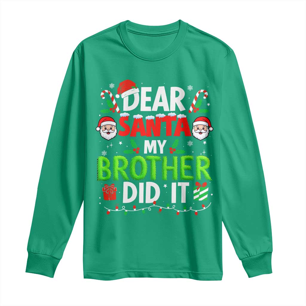 Dear Santa My Brother Did It Funny Christmas Long Sleeve Shirt Boys Girls Kids - Wonder Print Shop