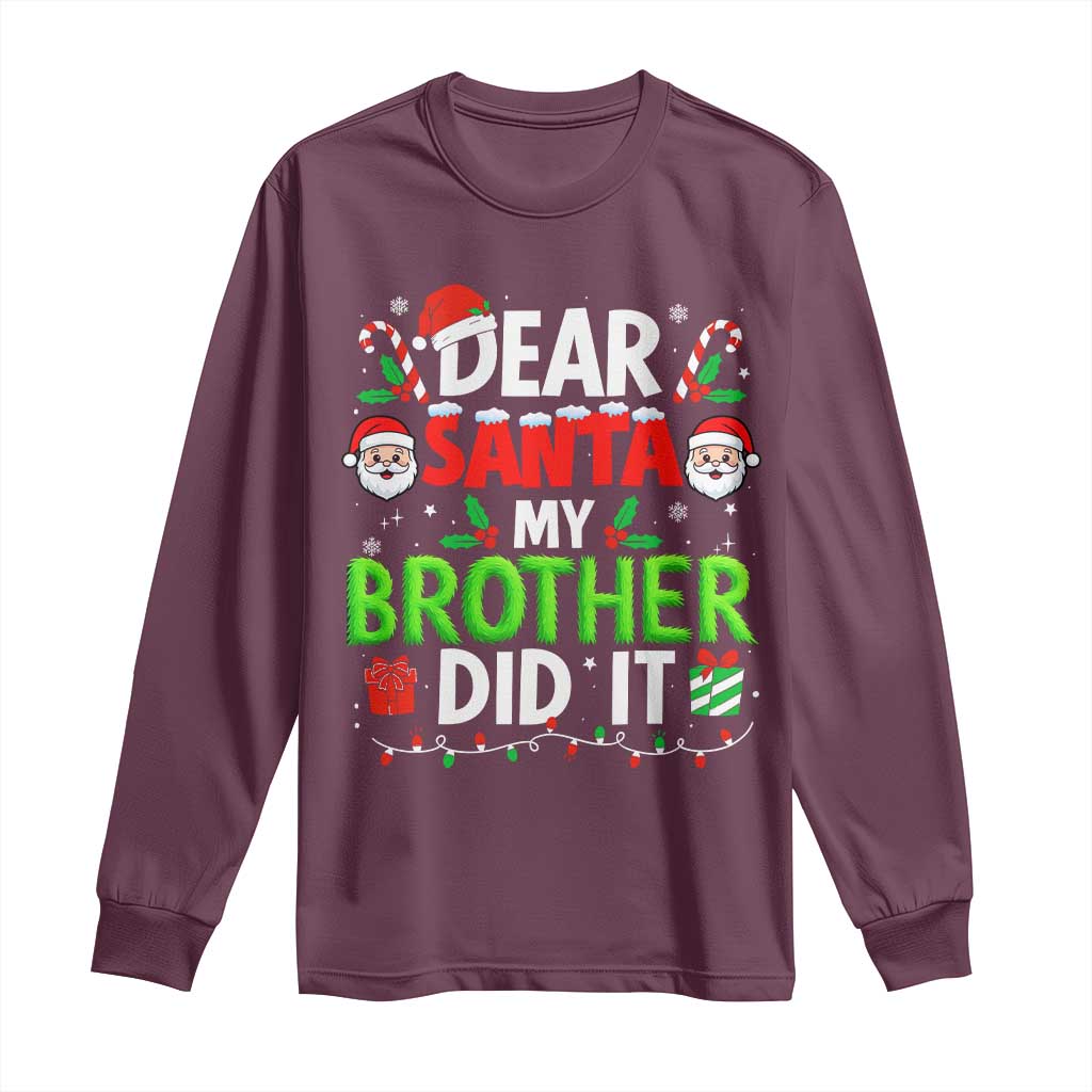 Dear Santa My Brother Did It Funny Christmas Long Sleeve Shirt Boys Girls Kids - Wonder Print Shop