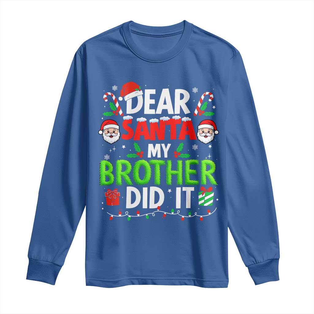 Dear Santa My Brother Did It Funny Christmas Long Sleeve Shirt Boys Girls Kids - Wonder Print Shop