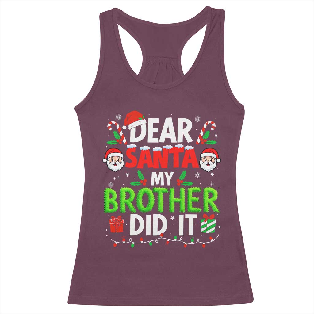 Dear Santa My Brother Did It Funny Christmas Racerback Tank Top Boys Girls Kids - Wonder Print Shop