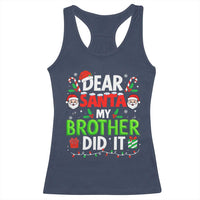 Dear Santa My Brother Did It Funny Christmas Racerback Tank Top Boys Girls Kids - Wonder Print Shop