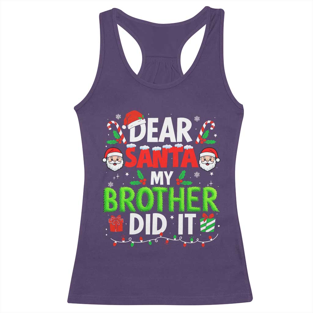 Dear Santa My Brother Did It Funny Christmas Racerback Tank Top Boys Girls Kids - Wonder Print Shop