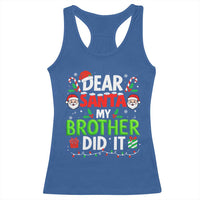 Dear Santa My Brother Did It Funny Christmas Racerback Tank Top Boys Girls Kids - Wonder Print Shop
