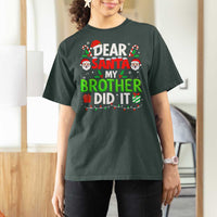 Dear Santa My Brother Did It Funny Christmas T Shirt For Women Boys Girls Kids - Wonder Print Shop