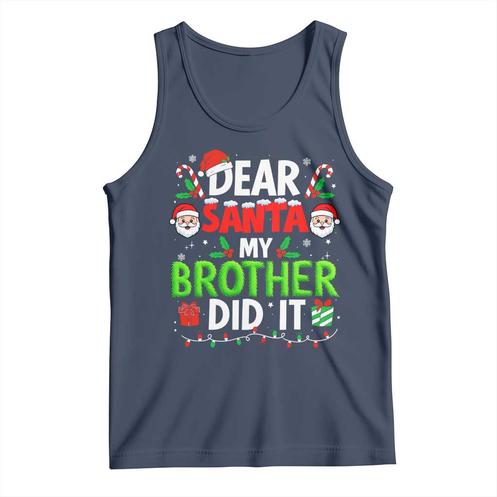 Dear Santa My Brother Did It Funny Christmas Tank Top Boys Girls Kids - Wonder Print Shop