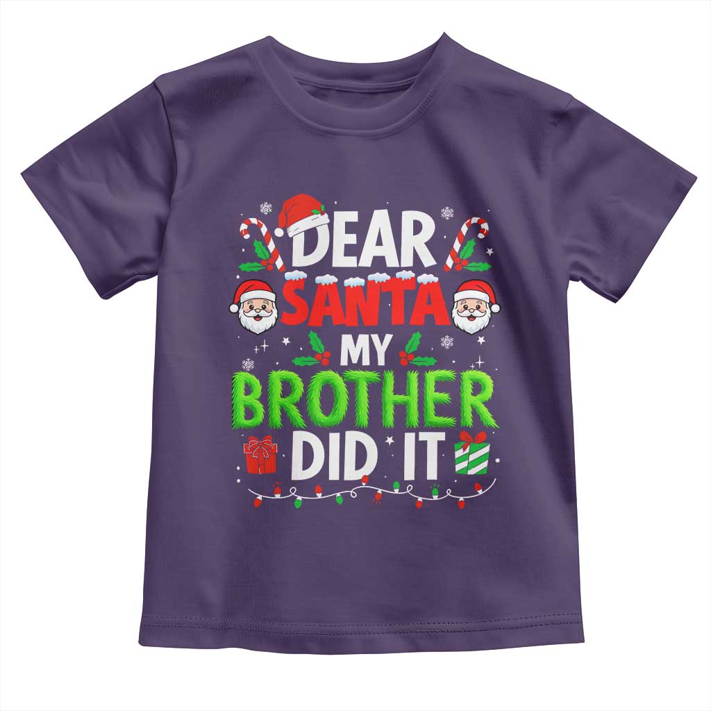 Dear Santa My Brother Did It Funny Christmas Toddler T Shirt Boys Girls Kids - Wonder Print Shop
