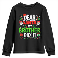 Dear Santa My Brother Did It Funny Christmas Youth Sweatshirt Boys Girls Kids - Wonder Print Shop
