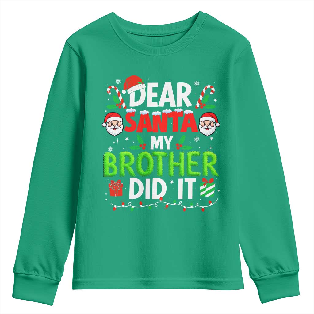 Dear Santa My Brother Did It Funny Christmas Youth Sweatshirt Boys Girls Kids - Wonder Print Shop