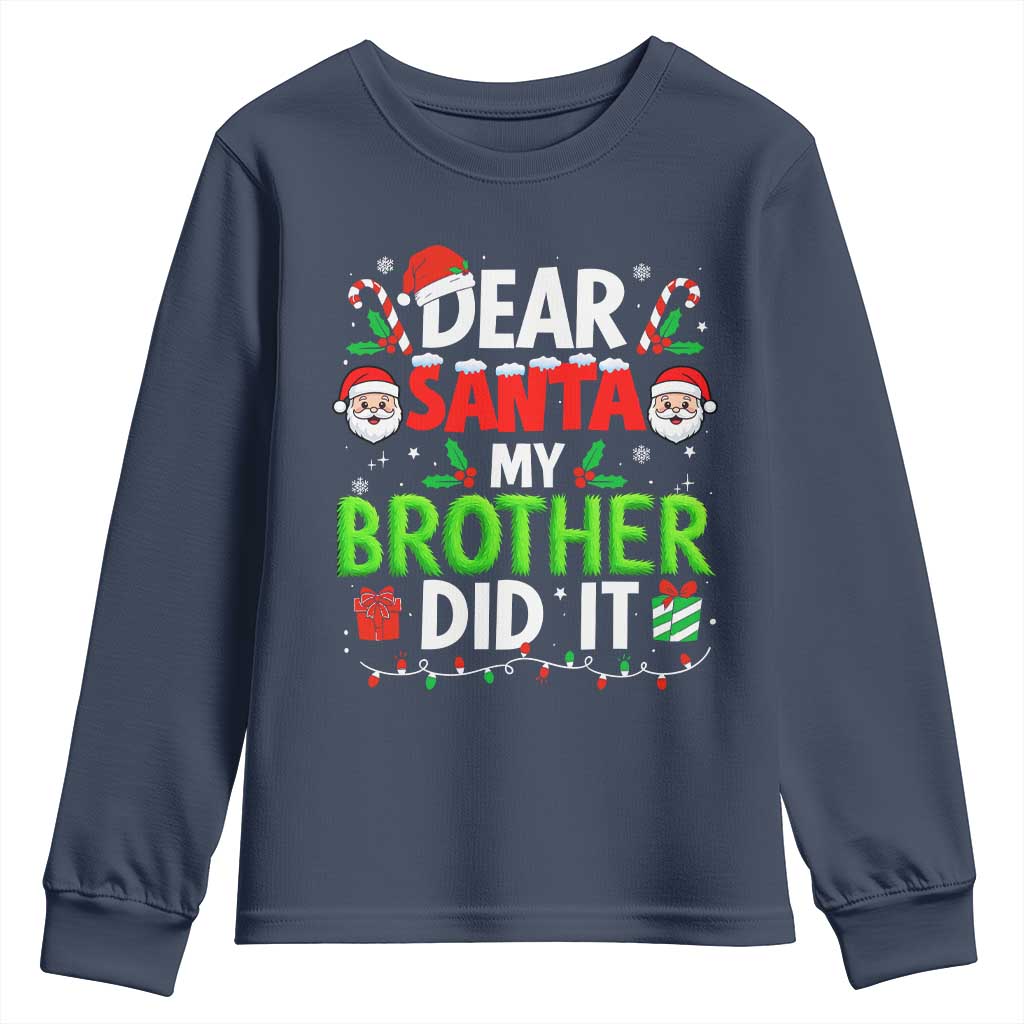 Dear Santa My Brother Did It Funny Christmas Youth Sweatshirt Boys Girls Kids - Wonder Print Shop