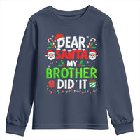 Dear Santa My Brother Did It Funny Christmas Youth Sweatshirt Boys Girls Kids - Wonder Print Shop