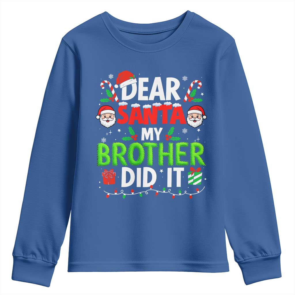 Dear Santa My Brother Did It Funny Christmas Youth Sweatshirt Boys Girls Kids - Wonder Print Shop