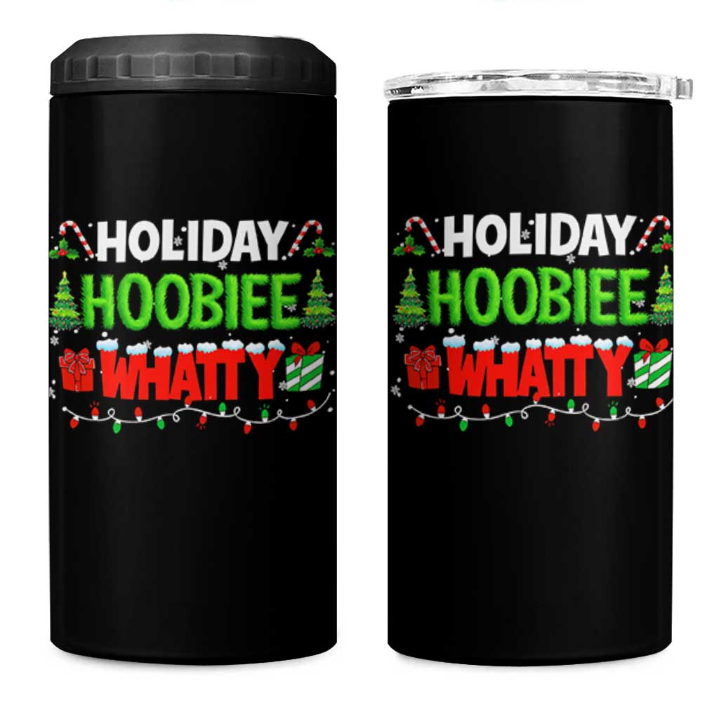 Holiday Hoobie Whatty 4 in 1 Can Cooler Tumbler Funny Christmas Movie - Wonder Print Shop