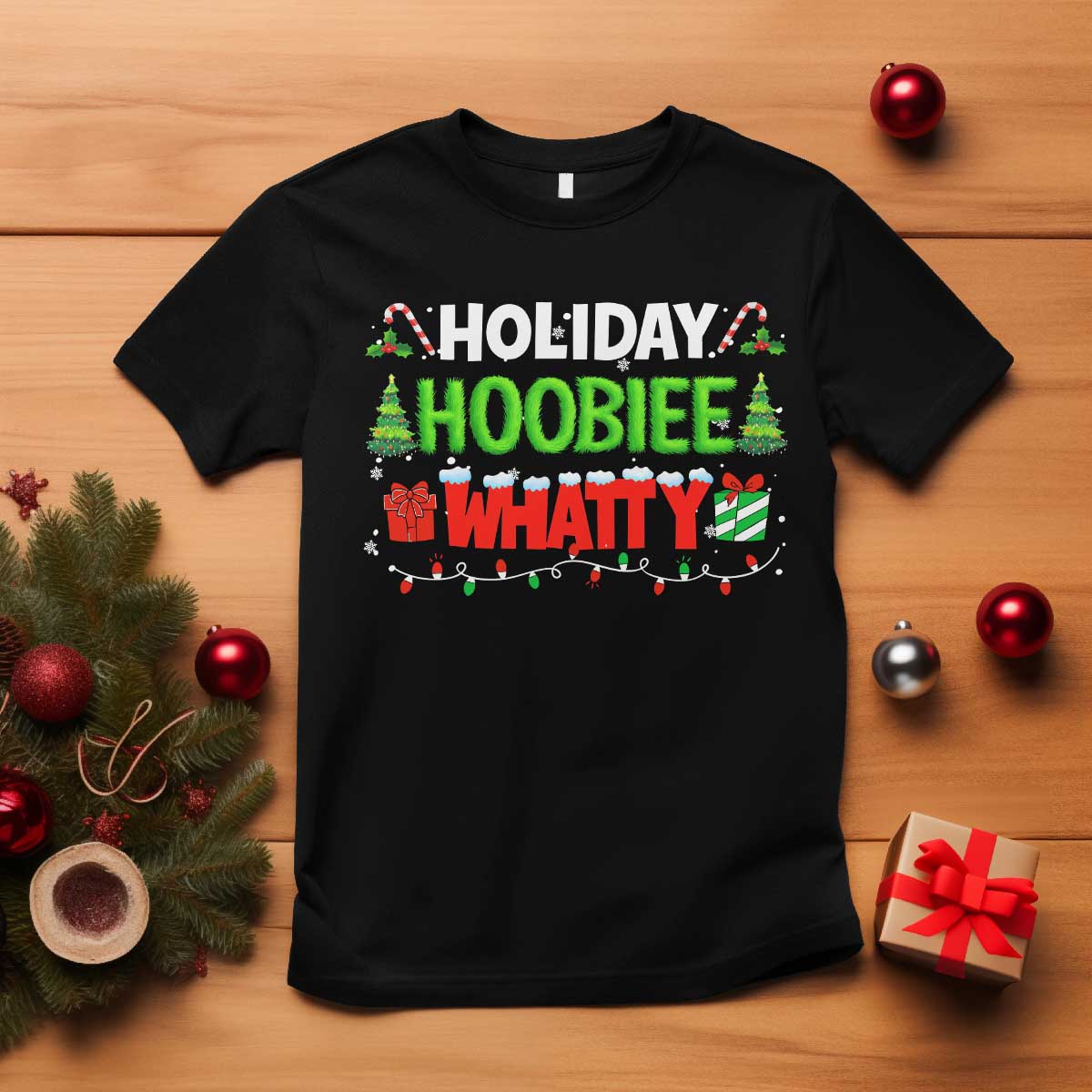 Holiday Hoobie Whatty T Shirt Funny Christmas Movie - Wonder Print Shop