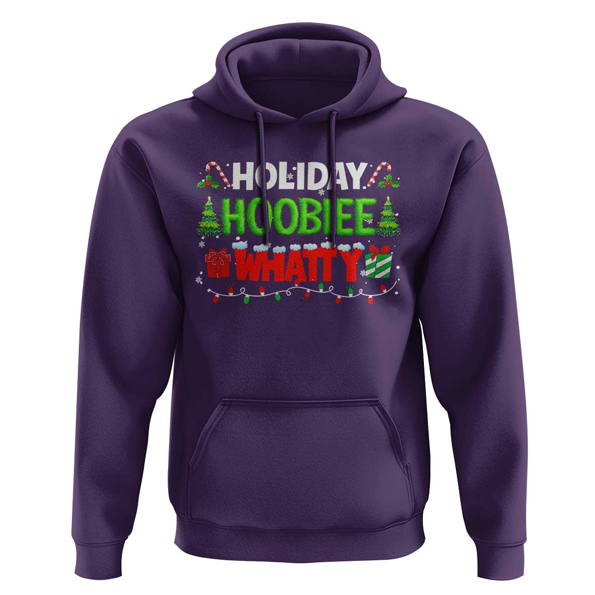 Holiday Hoobie Whatty Hoodie Funny Christmas Movie - Wonder Print Shop