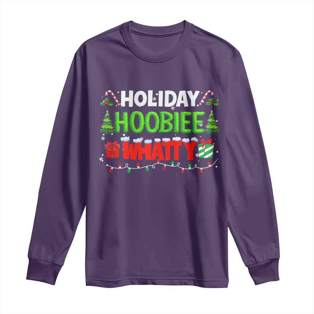 Holiday Hoobie Whatty Long Sleeve Shirt Funny Christmas Movie - Wonder Print Shop