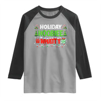 Holiday Hoobie Whatty Raglan Shirt Funny Christmas Movie - Wonder Print Shop