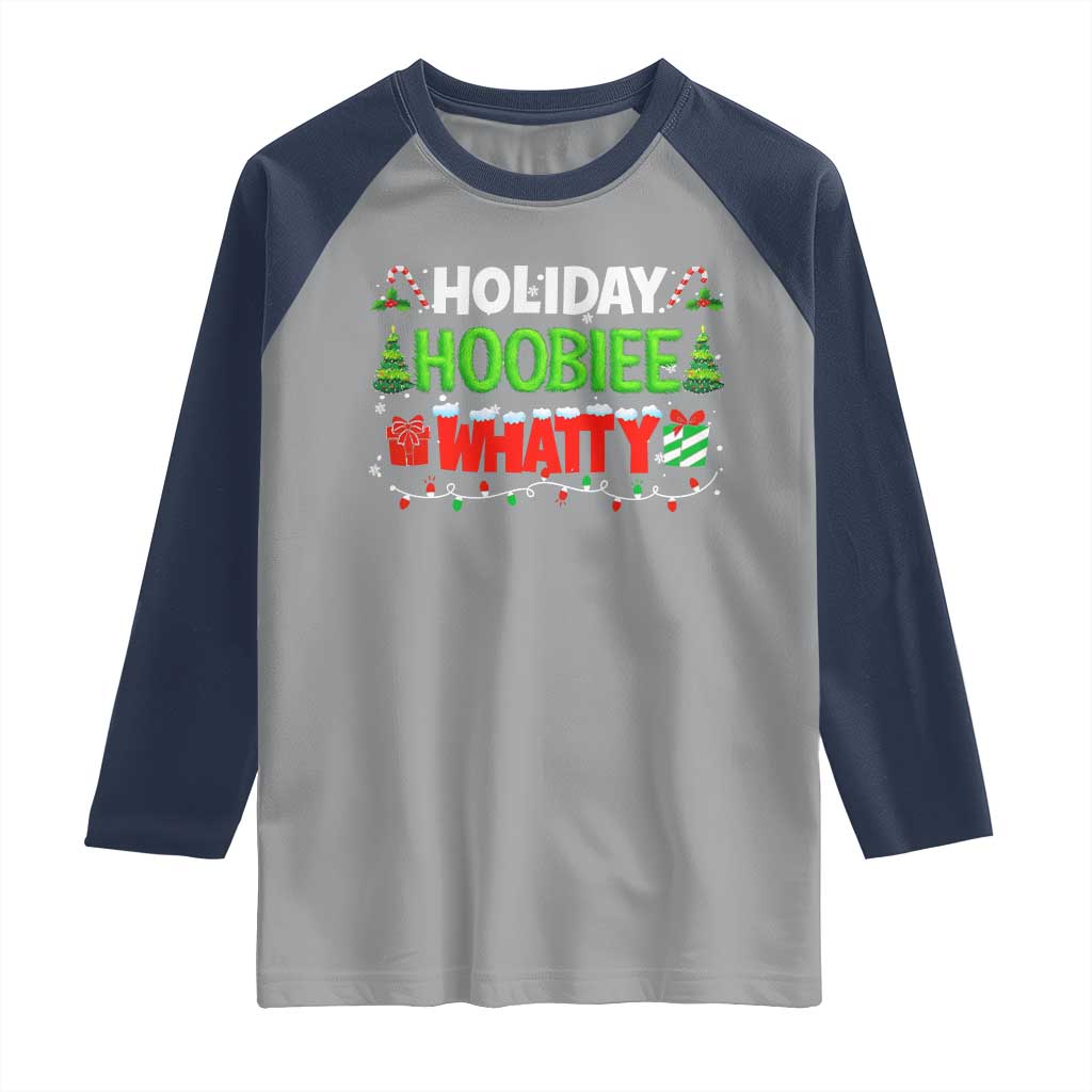 Holiday Hoobie Whatty Raglan Shirt Funny Christmas Movie - Wonder Print Shop