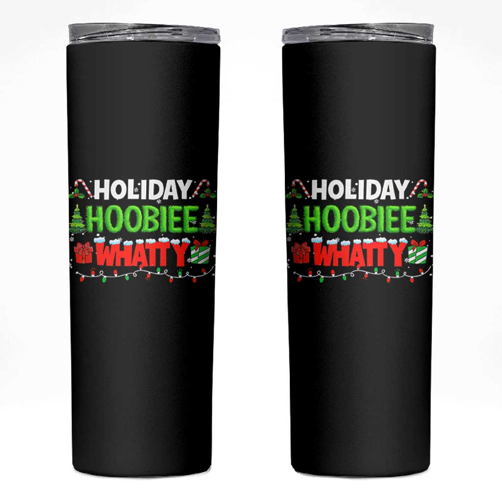 Holiday Hoobie Whatty Skinny Tumbler Funny Christmas Movie - Wonder Print Shop