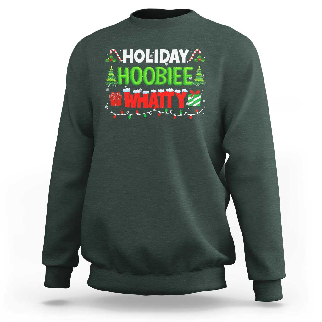 Holiday Hoobie Whatty Sweatshirt Funny Christmas Movie - Wonder Print Shop