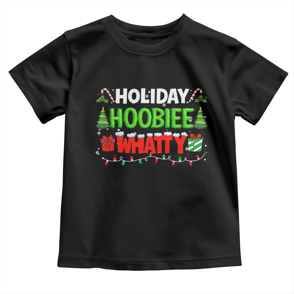 Holiday Hoobie Whatty Toddler T Shirt Funny Christmas Movie - Wonder Print Shop