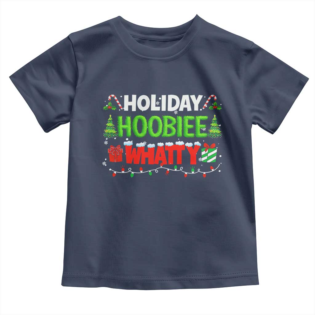 Holiday Hoobie Whatty Toddler T Shirt Funny Christmas Movie - Wonder Print Shop