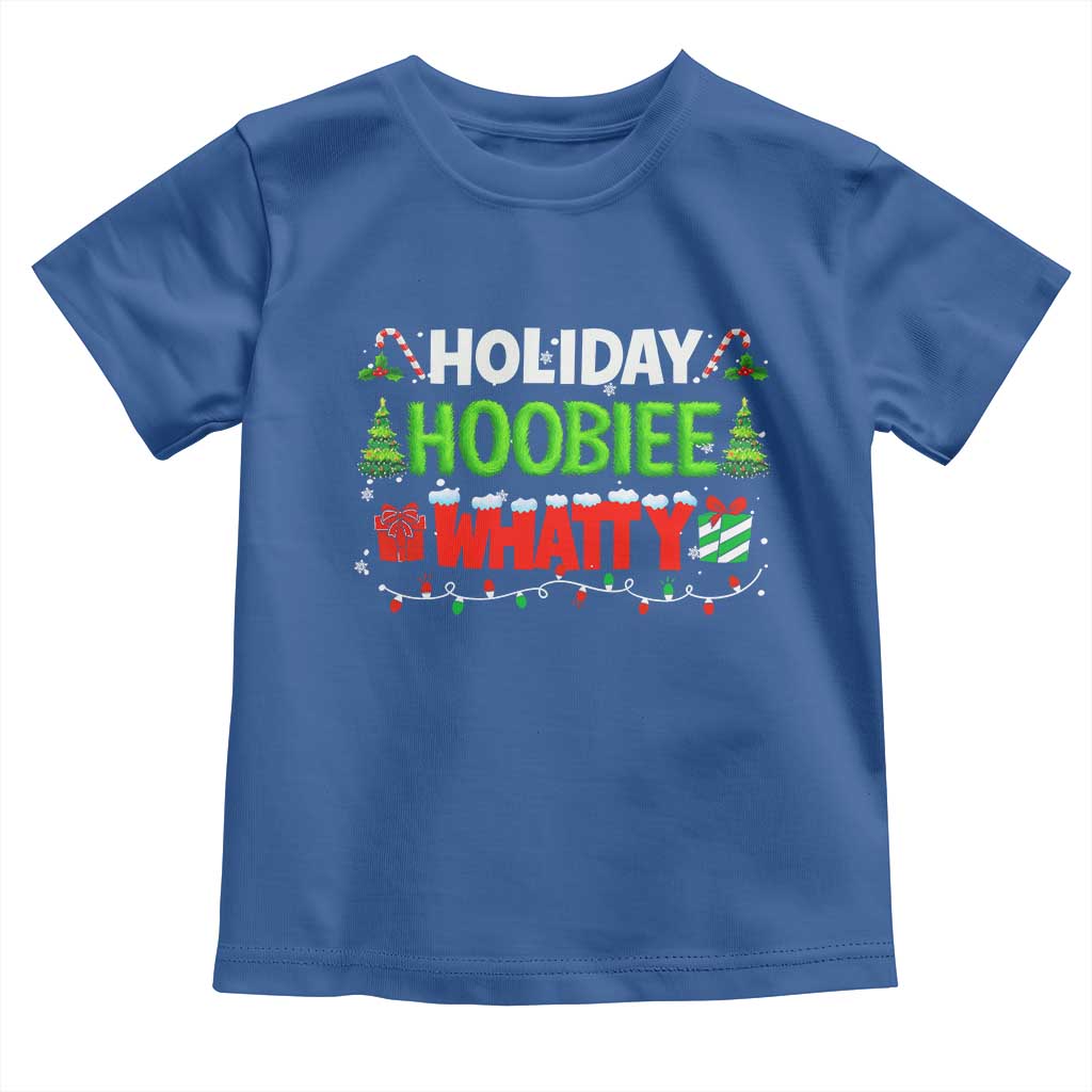 Holiday Hoobie Whatty Toddler T Shirt Funny Christmas Movie - Wonder Print Shop
