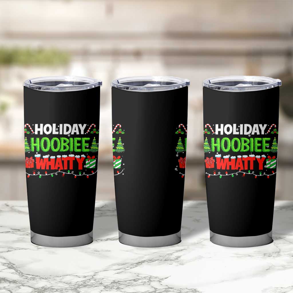 Holiday Hoobie Whatty Tumbler Cup Funny Christmas Movie - Wonder Print Shop