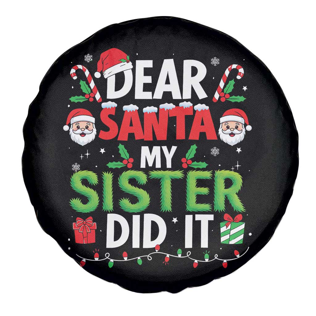Dear Santa My Sister Did It Funny Christmas Spare Tire Cover Boys Girls Kids - Wonder Print Shop