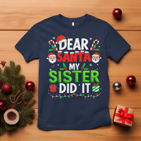 Dear Santa My Sister Did It Funny Christmas T Shirt Boys Girls Kids - Wonder Print Shop