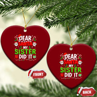 Dear Santa My Sister Did It Funny Christmas Ceramic Ornament Boys Girls Kids - Wonder Print Shop
