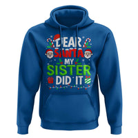 Dear Santa My Sister Did It Funny Christmas Hoodie Boys Girls Kids - Wonder Print Shop
