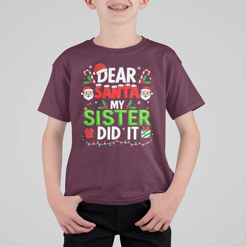 Dear Santa My Sister Did It Funny Christmas T Shirt For Kid Boys Girls Kids - Wonder Print Shop