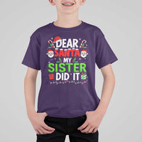 Dear Santa My Sister Did It Funny Christmas T Shirt For Kid Boys Girls Kids - Wonder Print Shop