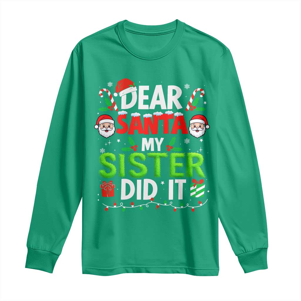 Dear Santa My Sister Did It Funny Christmas Long Sleeve Shirt Boys Girls Kids - Wonder Print Shop