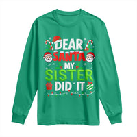 Dear Santa My Sister Did It Funny Christmas Long Sleeve Shirt Boys Girls Kids - Wonder Print Shop