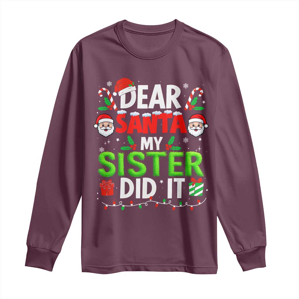 Dear Santa My Sister Did It Funny Christmas Long Sleeve Shirt Boys Girls Kids - Wonder Print Shop