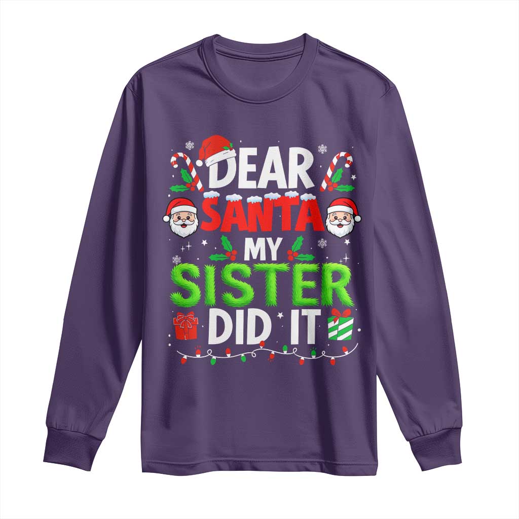 Dear Santa My Sister Did It Funny Christmas Long Sleeve Shirt Boys Girls Kids - Wonder Print Shop
