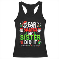 Dear Santa My Sister Did It Funny Christmas Racerback Tank Top Boys Girls Kids - Wonder Print Shop
