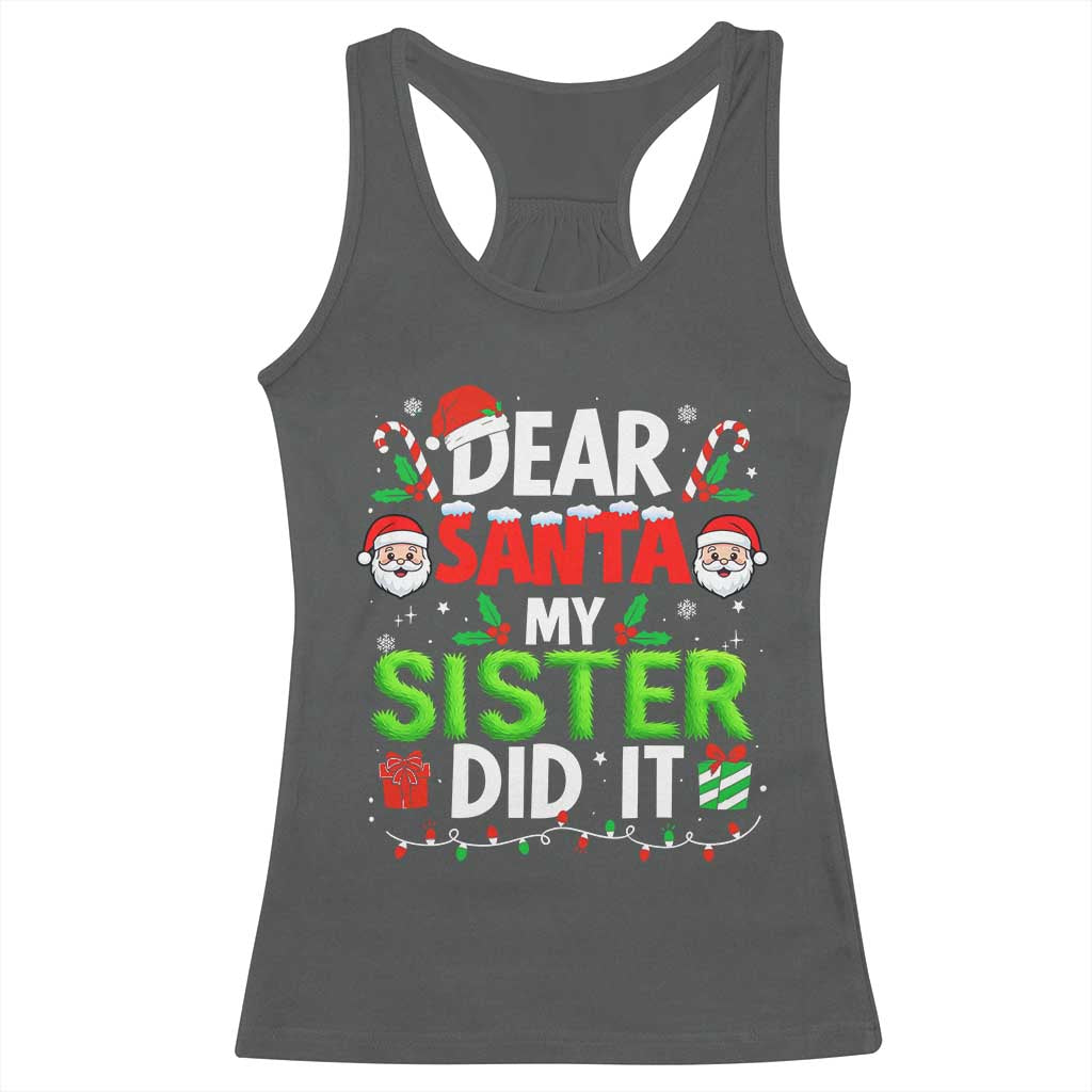 Dear Santa My Sister Did It Funny Christmas Racerback Tank Top Boys Girls Kids - Wonder Print Shop