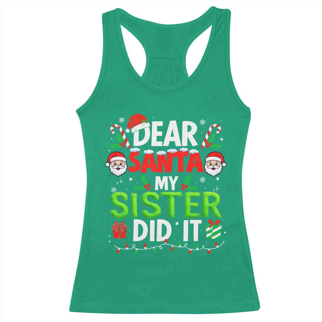 Dear Santa My Sister Did It Funny Christmas Racerback Tank Top Boys Girls Kids - Wonder Print Shop