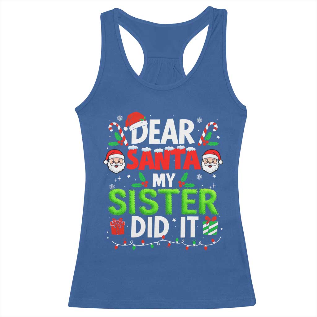 Dear Santa My Sister Did It Funny Christmas Racerback Tank Top Boys Girls Kids - Wonder Print Shop