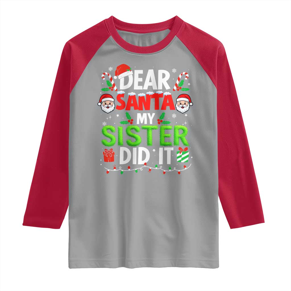 Dear Santa My Sister Did It Funny Christmas Raglan Shirt Boys Girls Kids - Wonder Print Shop