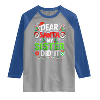 Dear Santa My Sister Did It Funny Christmas Raglan Shirt Boys Girls Kids - Wonder Print Shop