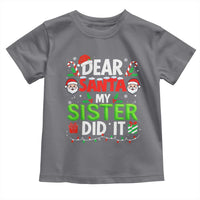 Dear Santa My Sister Did It Funny Christmas Toddler T Shirt Boys Girls Kids - Wonder Print Shop