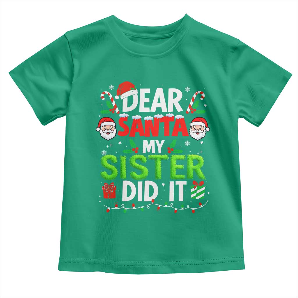 Dear Santa My Sister Did It Funny Christmas Toddler T Shirt Boys Girls Kids - Wonder Print Shop