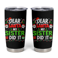 Dear Santa My Sister Did It Funny Christmas Tumbler Cup Boys Girls Kids - Wonder Print Shop