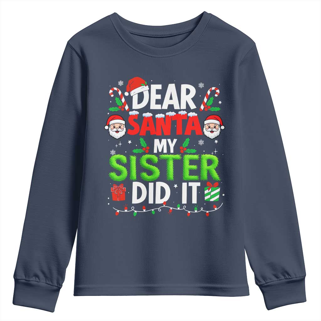 Dear Santa My Sister Did It Funny Christmas Youth Sweatshirt Boys Girls Kids - Wonder Print Shop