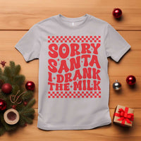 Christmas Baby T Shirt Sorry Santa I Drank The Milk Groovy - Wonder Print Shop