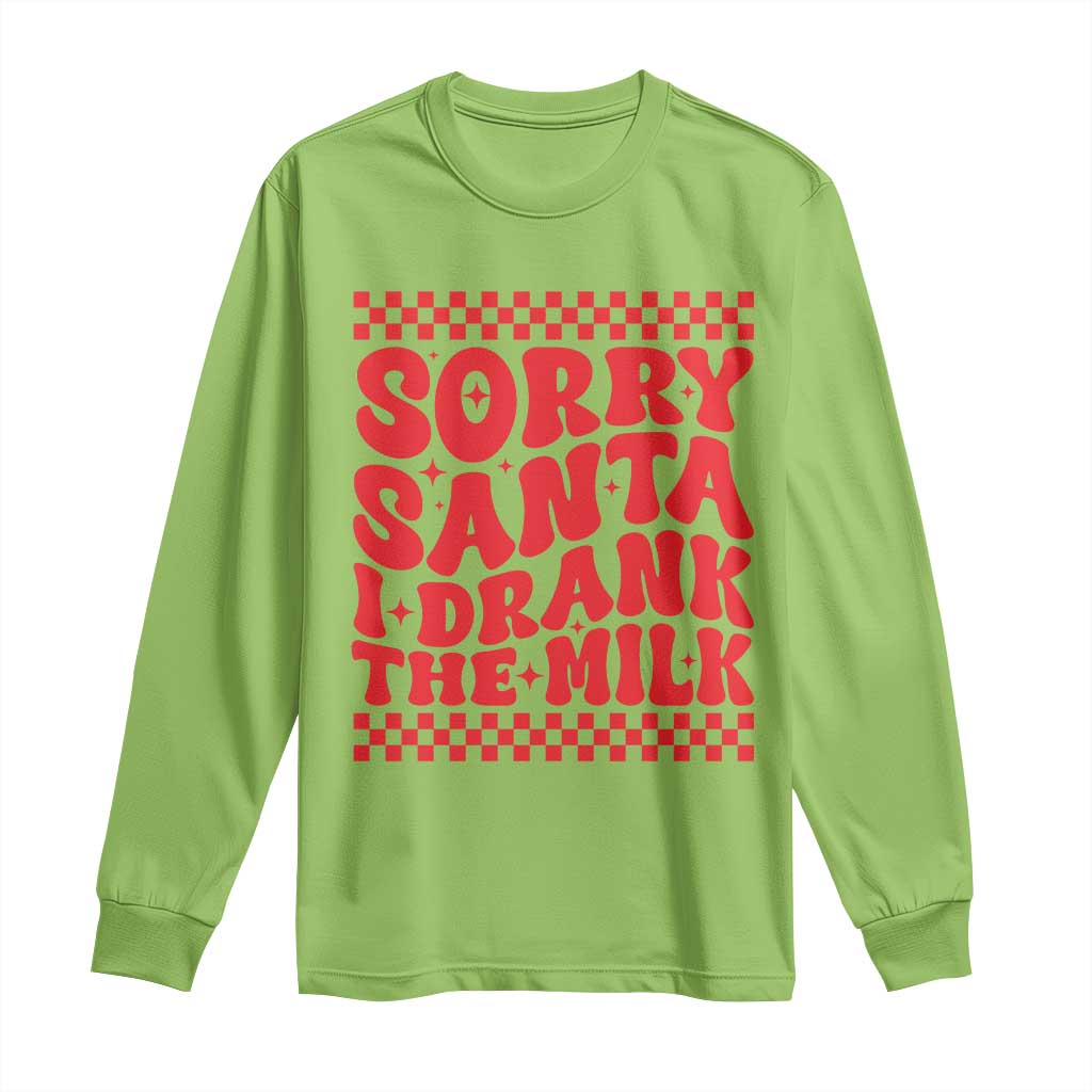 Christmas Baby Long Sleeve Shirt Sorry Santa I Drank The Milk Groovy